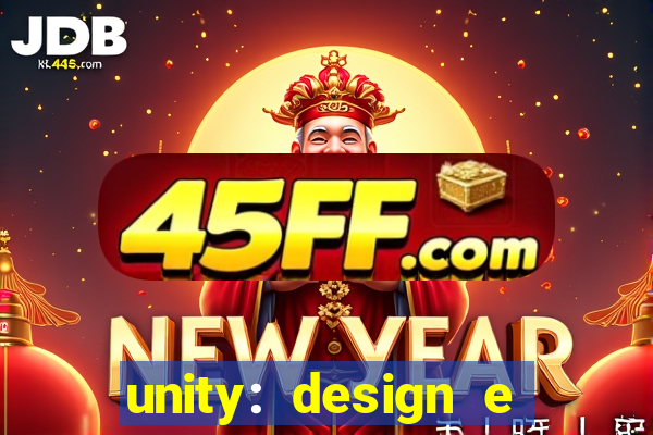 unity: design e desenvolvimento de jogos pdf
